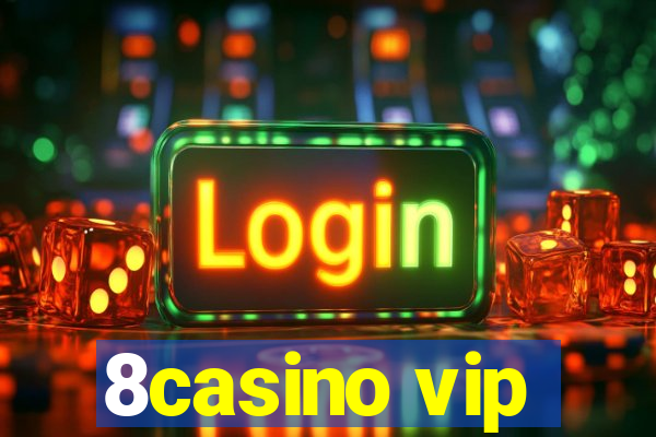 8casino vip